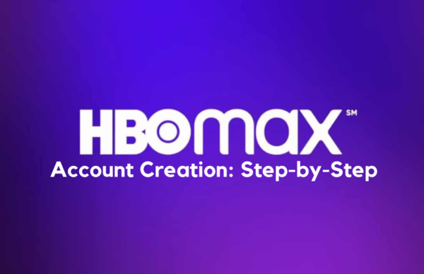 Hbomax/tvsignin Account Creation: Step-by-Step Guide