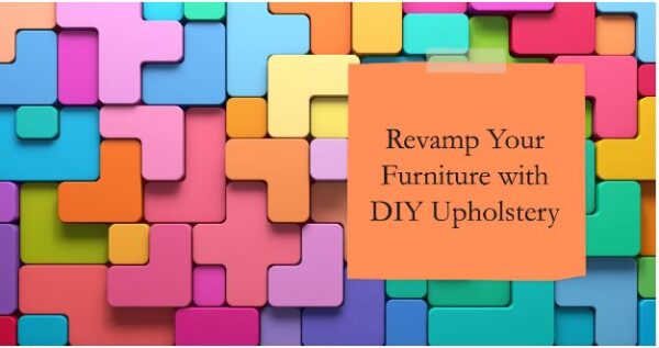 DIY Upholstery: Rejuvenating Old Furniture with New Foam